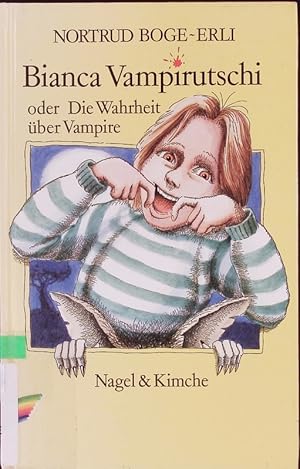 Bild des Verkufers fr Bianca Vampirutschi oder Die Wahrheit ber Vampire. zum Verkauf von Antiquariat Bookfarm