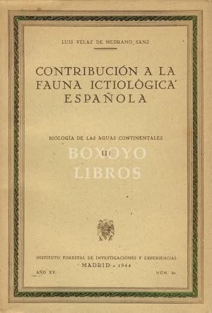 Seller image for Contribucin a la fauna ictiolgica espaola. Biologa de las aguas continentales III for sale by Boxoyo Libros S.L.