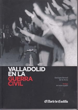 Seller image for VALLADOLID EN LA GUERRA CIVIL for sale by LIBRERIA TORMOS