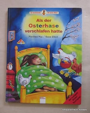 Als der Osterhase verschlafen hatte. Frühlings- und Ostergeschichten. Würzburg, Arena, 1997. Fol....