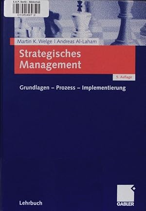 Bild des Verkufers fr Strategisches Management. Grundlagen - Prozess - Implementierung. zum Verkauf von Antiquariat Bookfarm