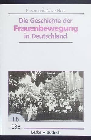 Imagen del vendedor de Die Geschichte der Frauenbewegung in Deutschland. a la venta por Antiquariat Bookfarm