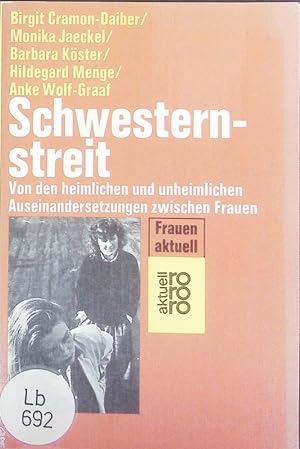 Seller image for Schwesternstreit. Von den heimlichen und unheimlichen Auseinandersetzungen zwischen Frauen. for sale by Antiquariat Bookfarm