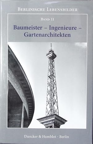 Bild des Verkufers fr Baumeister - Ingenieure - Gartenarchitekten. zum Verkauf von Antiquariat Bookfarm