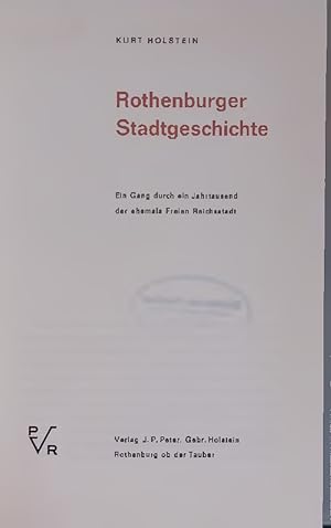 Seller image for Rothenburger Stadtgeschichte. Ein Gang durch ein Jahrtausend der ehemals Freien Reichsstadt for sale by Antiquariat Bookfarm