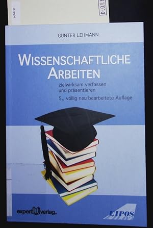 Seller image for Wissenschaftliche Arbeiten. Zielwirksam verfassen und prsentieren. for sale by Antiquariat Bookfarm