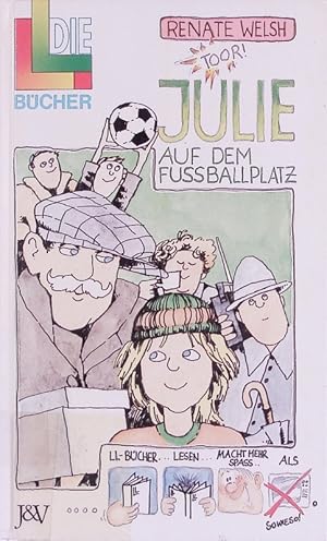 Seller image for Julie auf dem Fuballplatz. for sale by Antiquariat Bookfarm