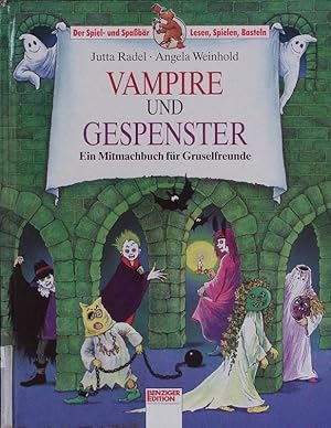 Bild des Verkufers fr Vampire und Gespenster. Ein Mitmachbuch fr Gruselfreunde. zum Verkauf von Antiquariat Bookfarm