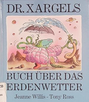 Dr. Xargels Buch über das Erdenwetter.