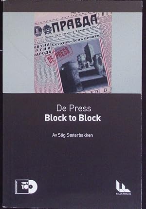 Imagen del vendedor de De Press: Block to block. a la venta por Antiquariat Bookfarm