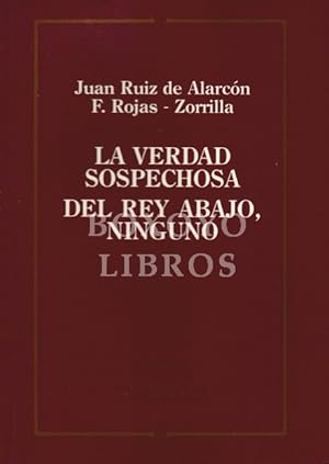 Seller image for La verdad sospechosa/ Del rey abajo, ninguno for sale by Boxoyo Libros S.L.