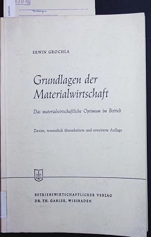 Bild des Verkufers fr Grundlagen der Materialwirtschaft. Das Materialwirtschaftliche Optimum Im Betrieb. zum Verkauf von Antiquariat Bookfarm