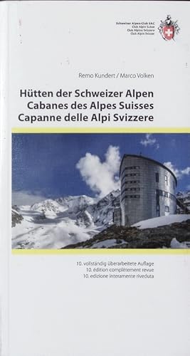 Bild des Verkufers fr Htten der Schweizer Alpen. Cabanes des Alpes suisses Capanne delle Alpi svizzere. zum Verkauf von Antiquariat Bookfarm