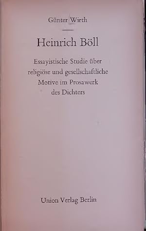 Seller image for Heinrich Bll: Essayistische Studie ber religise und gesellschaftliche Motive im Prosawerk des Dichters. for sale by Antiquariat Bookfarm