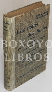 Immagine del venditore per Les noms des fleurs trouvs par la Mthode simple sans aucune notion de Botanique. Sans qu'il soit question d'tamines, de pistils, d'ovaires, de carpelies, d'ovules, de styles, de stigmates, de graines ni de fruits avec 372 photographies en couleurs reprsentant les plantes au tiers de leur grandeur naturelle et 2715 figures en noir par B. Hrincq et J. Poinsot. Nouvelle dition revue et corrige venduto da Boxoyo Libros S.L.