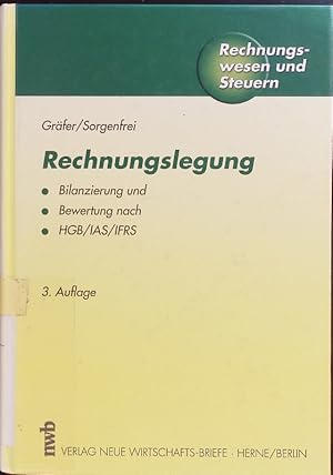 Bild des Verkufers fr Rechnungslegung. Bilanzierung und Bewertung nach HGB/IAS/IFRS. zum Verkauf von Antiquariat Bookfarm