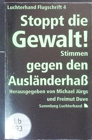 Seller image for Stoppt die Gewalt! Stimmen gegen den Auslnderha. for sale by Antiquariat Bookfarm