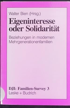 Seller image for Eigeninteresse Oder Solidaritt. Beziehungen in Modernen Mehrgenerationenfamilien. for sale by Antiquariat Bookfarm