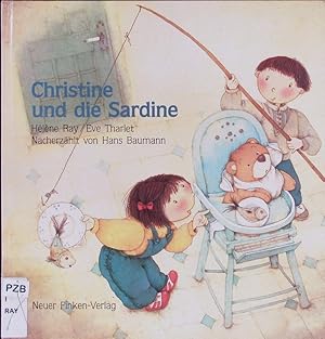 Image du vendeur pour Christine und die Sardine. mis en vente par Antiquariat Bookfarm