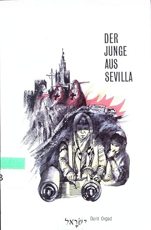 Bild des Verkufers fr Der Junge aus Sevilla. zum Verkauf von Antiquariat Bookfarm