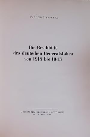 Image du vendeur pour Die Geschichte des deutschen Generalstabes von 1918 bis 1945. mis en vente par Antiquariat Bookfarm