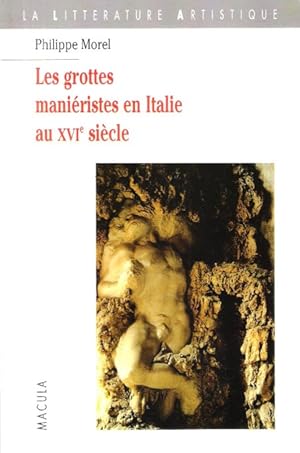 Bild des Verkufers fr Les Grottes maniristes en Italie au XVI sicle zum Verkauf von Au vert paradis du livre