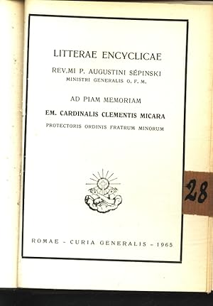 Bild des Verkufers fr Litterae encyclicae ad piam memoriam Em. Card. Clementis Micara Protectoris Ordinis Fratrum Minorum. zum Verkauf von Antiquariat Bookfarm