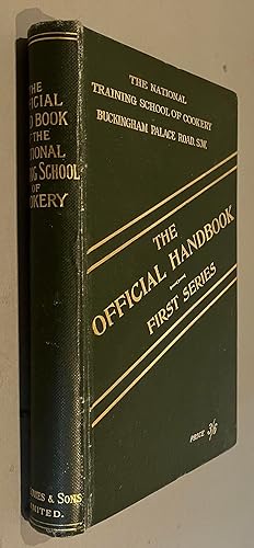 Official Handbook of the National Training School of Cookery with Lists of Utensils Necessary and...