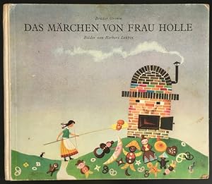 Das Märchen von Frau Holle.