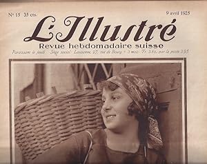 L'ILLUSTRÉ Revue hebdomadaire suisse N° 15 9 avril 1925