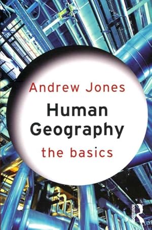 Seller image for Human Geography : The Basics for sale by GreatBookPrices