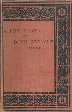A. Persi Flacci et D. Ivni Ivvenalis Satvrae. Cum additamentis bodleianis recognovit brevique adn...