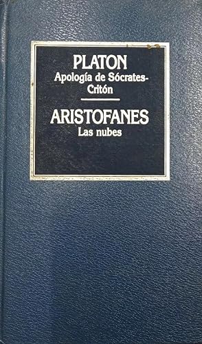 Seller image for Apologa De Scrates ; Critn Y Las Nubes (Spanish Edition) for sale by Von Kickblanc