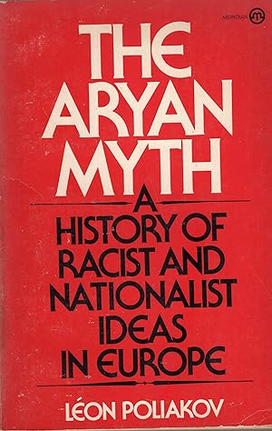 Immagine del venditore per Aryan Myth: A History of Racist and Nationalist Ideas in Europe -- F478 venduto da A Cappella Books, Inc.