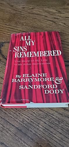 Seller image for All My Sins Remembered the story of my life with john barrymore for sale by Joes Books