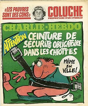 "CHARLIE HEBDO N°465 du 10/10/1979" REISER : CEINTURE DE SÉCURITÉ OBLIGATOIRE DANS LES CHIOTTES /...