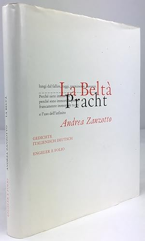 Seller image for La Belt / Pracht. Gedichte. Italienisch - Deutsch. Mit einem Nachwort der bersetzer. for sale by Antiquariat Heiner Henke