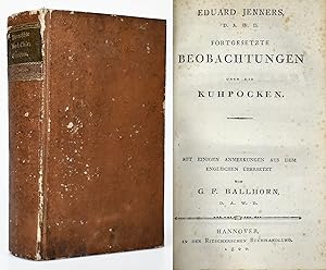 Immagine del venditore per Fortgesetzte Beobachtungen ber die Kuhpocken. Mit einigen Anmerkungen aus dem Englischen bersetzt von G. F. Ballhorn. [8 Werke in 1 Band]. venduto da Antiquariat Lenzen