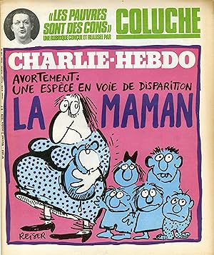 "CHARLIE HEBDO N°464 du 3/10/1979" REISER : AVORTEMENT = LA MAMAN, UNE ESPÈCE EN VOIE DE DISPARIT...