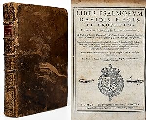 Liber Psalmorum Davidis Regis Et Prophetae. Ex Arabico Idiomate in Latinum translatus. A Gabriele...