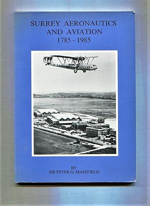 Seller image for Surrey Aeronautics and Aviation 1785 - 1985 for sale by Tyger Press PBFA