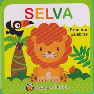 Seller image for Selva. Primeras Palabras. Edad: 2+. for sale by La Librera, Iberoamerikan. Buchhandlung