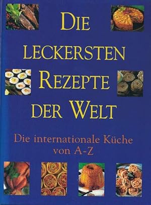 Seller image for Lexikon der Internationalen Kche. (Orig. Titel:" The Family Circle Recipe Encyclopedia"). Die leckersten Rezepte von A-Z. for sale by La Librera, Iberoamerikan. Buchhandlung