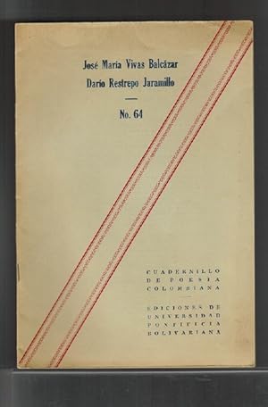 Cuadernillo de Poesía Colombiana N.° 64: José María Vivas Balcázar. Darío Restrepo Jaramillo. Pre...