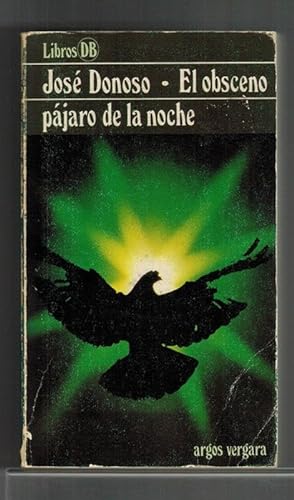 Imagen del vendedor de Obsceno pájaro de la noche, El. a la venta por La Librería, Iberoamerikan. Buchhandlung