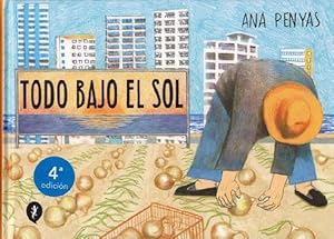 Todo bajo el sol.