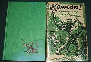 Imagen del vendedor de Komoon! Capturing the Chad Elephant a la venta por biblioboy