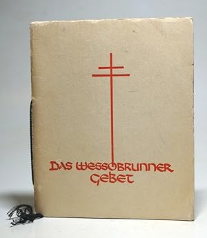 Das Wessobrunner Gebet. Urtext in einer-. Pergament-Handschrift aus dem Jahre 814. Gefunden im Kl...