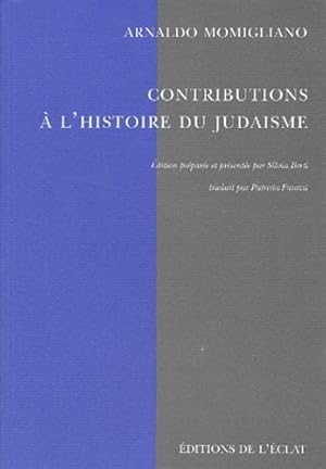 Contributions à l'histoire du Judaïsme Arnaldo Momigliano