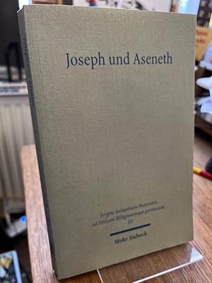 Bild des Verkufers fr Joseph und Aseneth. Herausgegeben von Eckart Reinmuth. Eingeleitet, ediert, bersetzt und mit interpretierenden Essays versehen von Eckart Reinmuth, Stefan Alkier, Brigitte Boothe, Uta B. Fink, Christine Gerber, Karl-Wilhelm Niebuhr u.a. (= SAPERE Band 15). zum Verkauf von Altstadt-Antiquariat Nowicki-Hecht UG